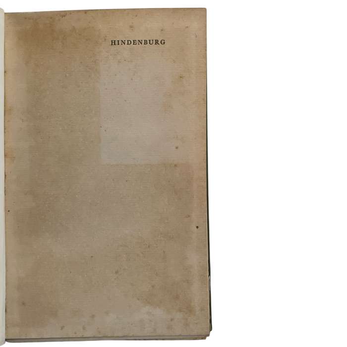 1931 Hindenburg - Peace, War, Aftermath by Gerhard Schultze-Pfaelzer Hardcover w/o Dustjacket