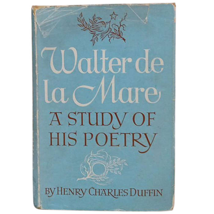1949 Walter de la Mare, A Study of His Poetry by Henry Charles Duffin Hardcover w/Dustjacket