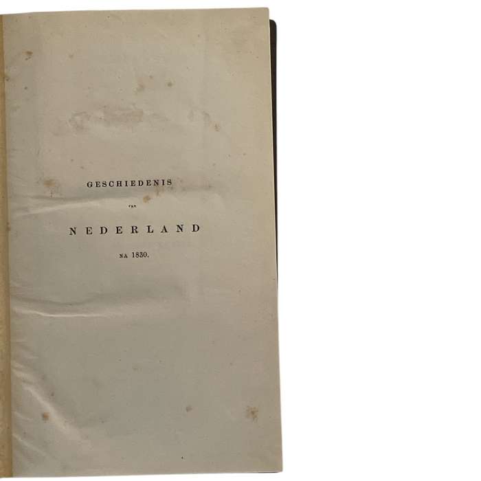 1873 Geschiedenis Van Nederland Na 1830 by J De Bosch Kemper Hardcover w/o Dustjacket