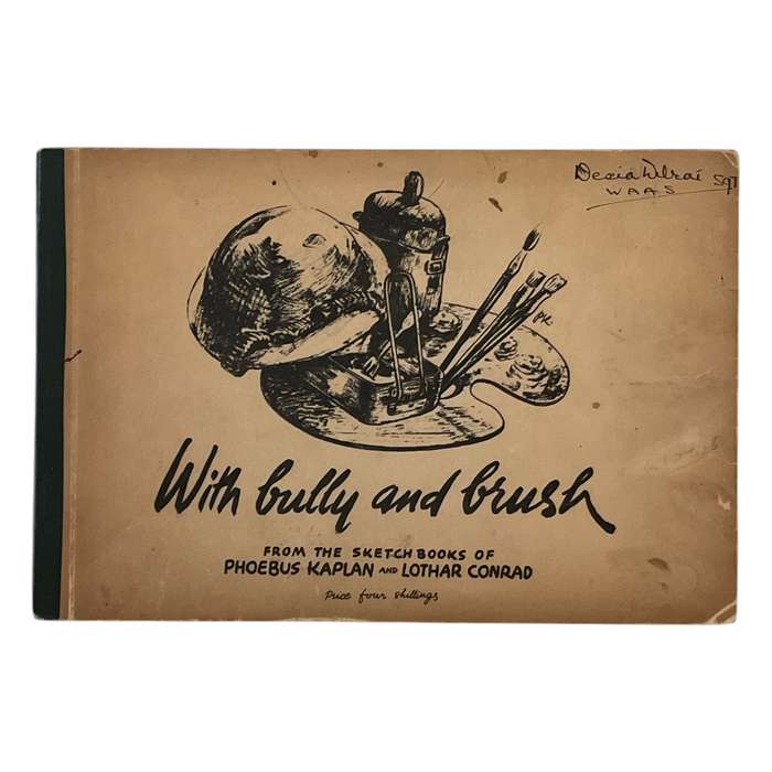 With Bully and Brush - From the Sketchbooks of Phoebus Kaplan and Lothar Conrad Softcover