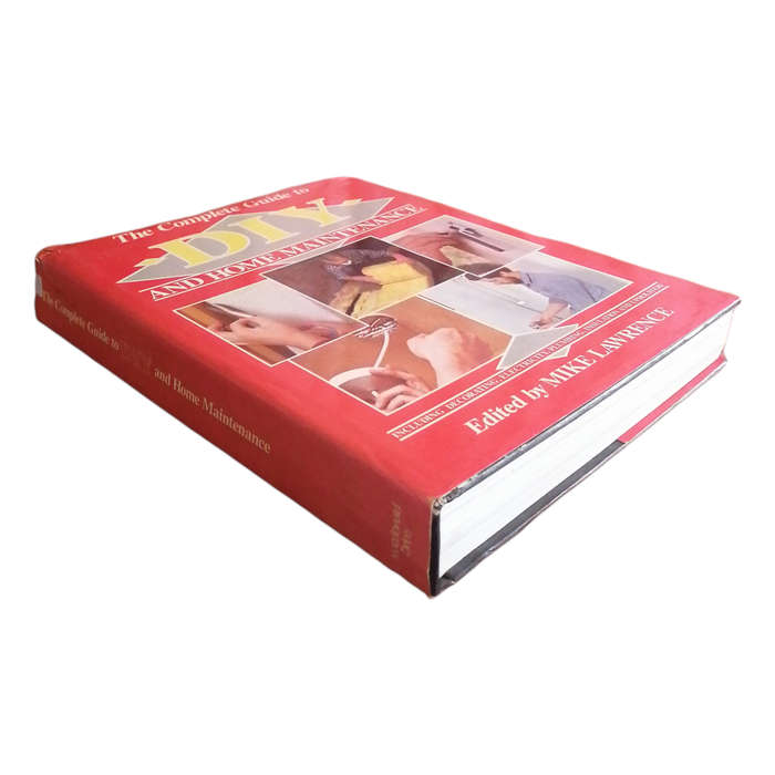 The Complete Guide To DIY And Home Maintenance by Mike Lawrence 1987 Hardcover w/Dustjacket