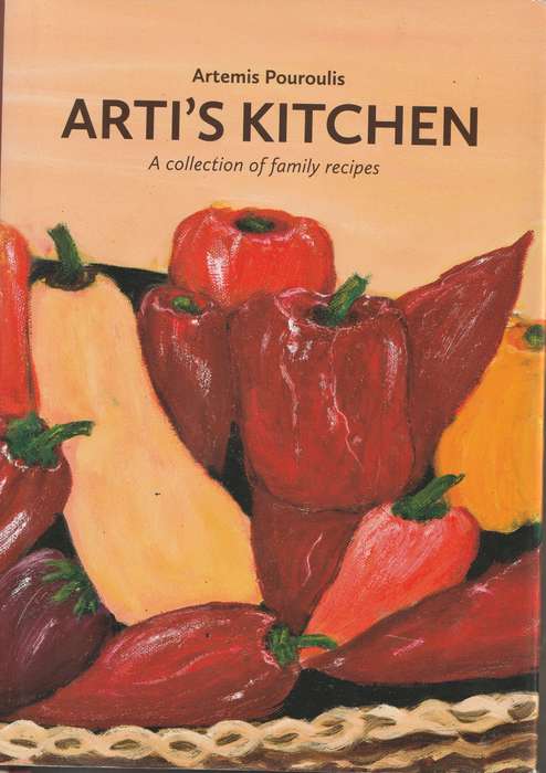 ARTI'S KITCHEN: A COLLECTION OF FAMILY RECIPES by Artemis Pouroulis