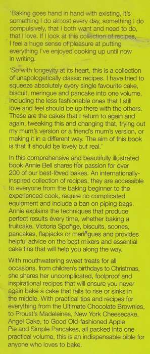 ANNIE BELL'S BAKING BIBLE: OVER 200 TRIPLE-TESTED RECIPES THAT YOU'LL WANT TO COOK AGAIN AND AGAIN