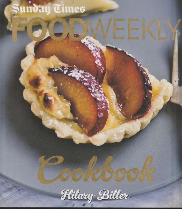 SUNDAY TIMES FOOD WEEKLY COOKBOOK by Hilary Biller