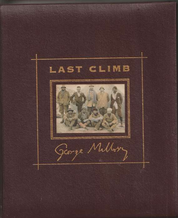 LAST CLIMB: GEORGE MALLORY by David Breashears & Audrey Salkeld, foreword by John Mallory