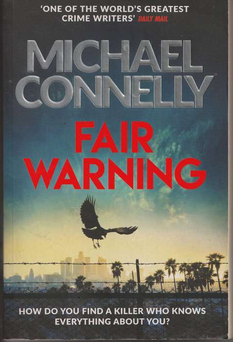 FAIR WARNING + THE LAW OF INNOCENCE by Michael Connelly