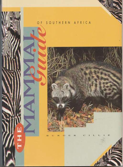 THE MAMMAL GUIDE OF SOUTHERN AFRICA by Burger Cillie