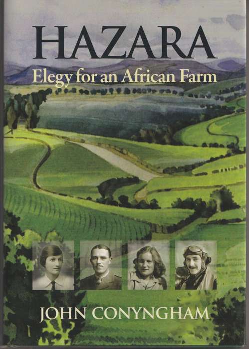 HAZARA: ELEGY FOR AN AFRICAN FARM by John Conyngham