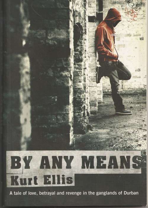 BY ANY MEANS by Kurt Ellis