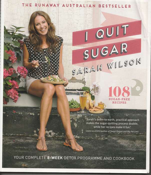 I QUIT SUGAR by Sarah Wilson