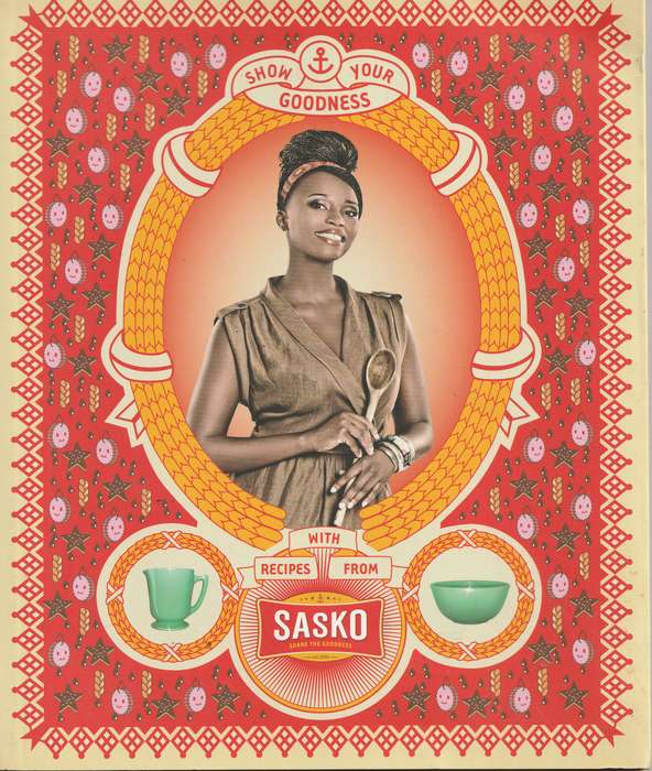 SHOW YOUR GOODNESS WITH RECIPES FROM SASKO