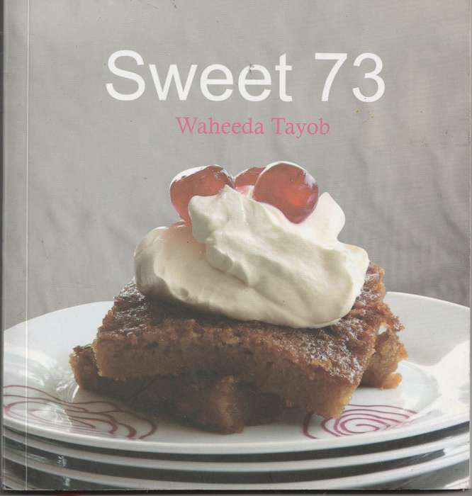 SWEET 73 by Waheeda Tayob