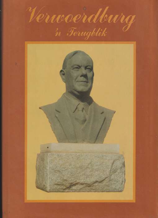 VERWOERDBURG: 'N TERUGBLIK