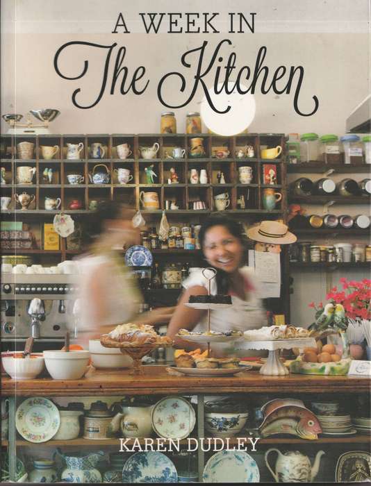 A WEEK IN THE KITCHEN by Karen Dudley