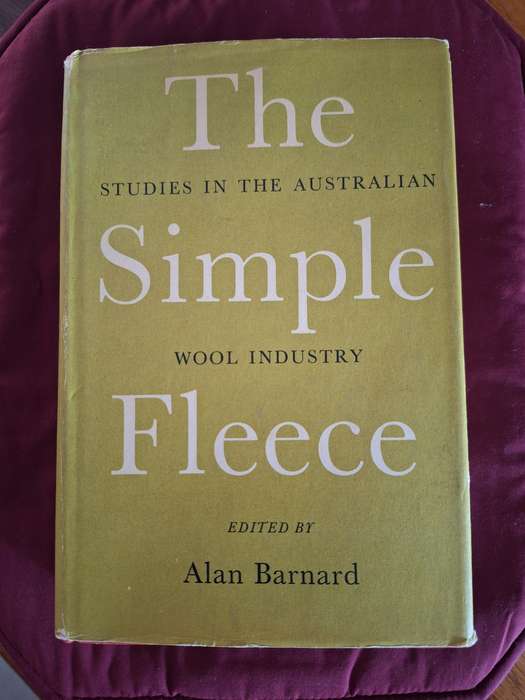 The Simple Fleece by Alan Barnard First Edition 1962 (Sheep Farming Australia)