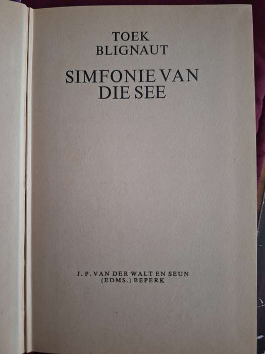 Simfonie van die See - Toek Blignaut First Edition 1972 Afrikaans text Rare