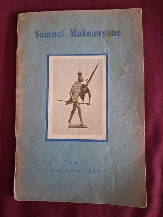 Samuel Makoanyane - CG Damant - 1951 first edition very rare. Morija Sesuto Book Depot
