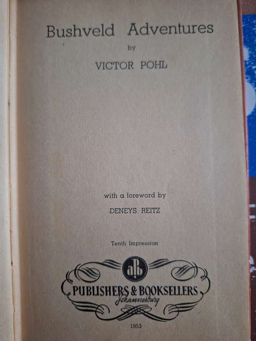 Bushveld Adventures Victor Pohl 1953. 10th impression.