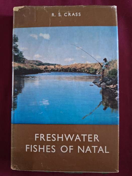 Freshwater Fishes of Natal- RS Crass 1964. Shuter & Shooter.