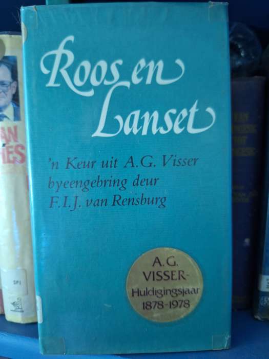 ROOS EN LANSET/n Keur uit AG Visser byeengebring deur FIJ van Rensburg 1978 1stedition. Poetry/Rare