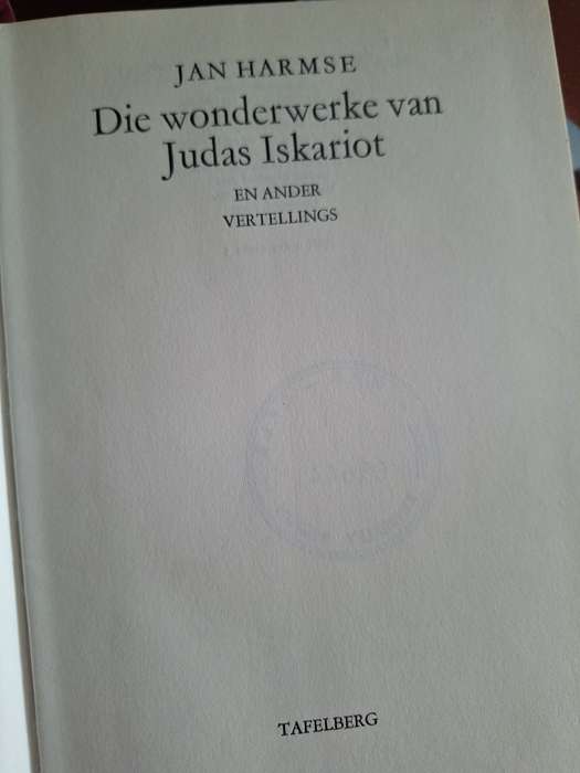Die wonder-werke van Judas Iskariot en ander vertellings - Jan Harmse - 1st edition 1977 Afrikaans