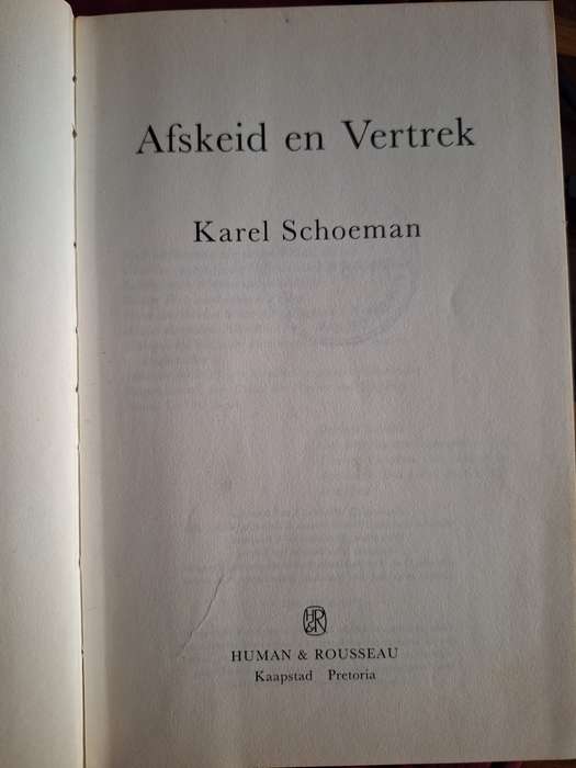 Askeid en Vertrek - Karel Schoeman- 1990 1st edition. Afrikaans Text