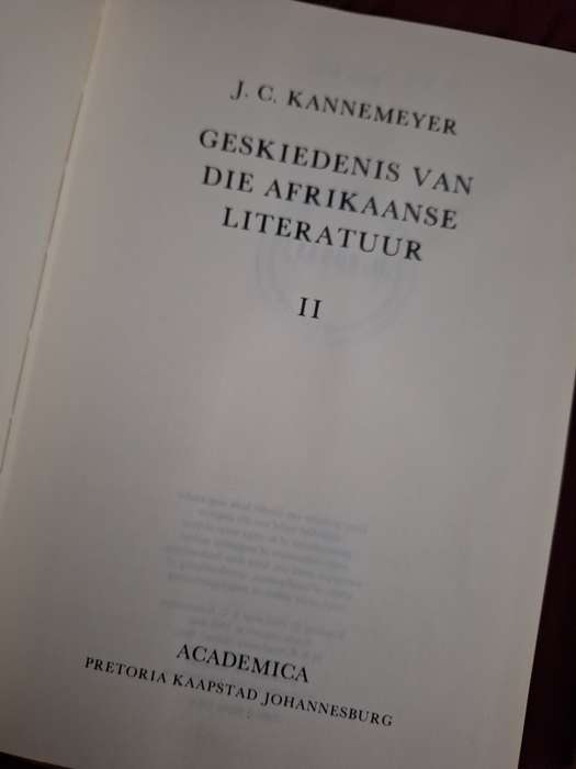 Geskiedenis van die Afrikaanse Literatuur Volumes 1 & 2/JC Kannemeyer-both first editions.