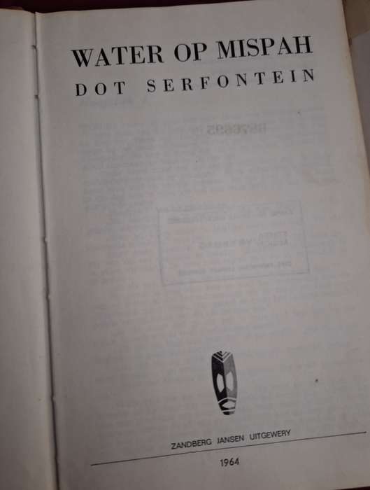 Water op Mispah-Dot Serfontein-1964 rare first edition. Afrikaans Text / Scarce