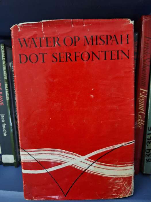 Water op Mispah-Dot Serfontein-1964 rare first edition. Afrikaans Text / Scarce