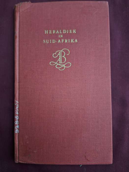 C PAMA-Heraldiek in Suid-Afrika-1956 first edition. Afrikaans Text.