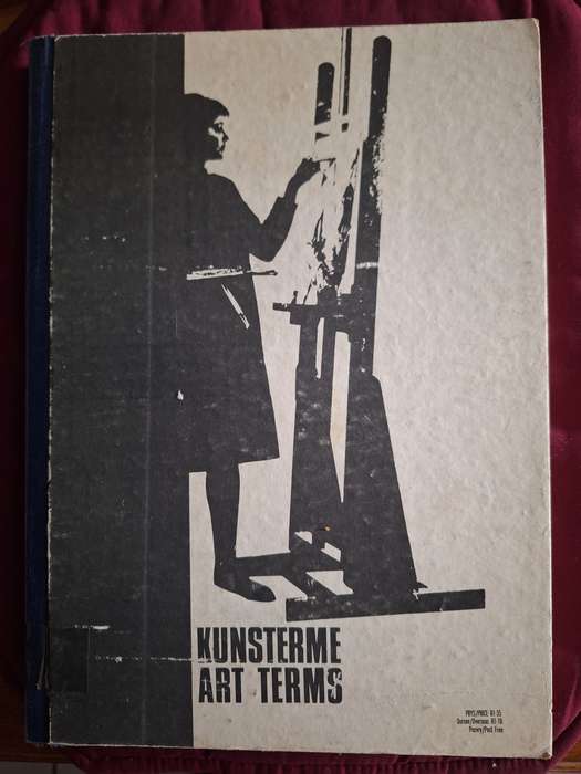 KUNSTERME/ART TERMS-1967 EERSTE UITGAWE. Dept van onderwys,kuns en wetenskap(Bilingual)