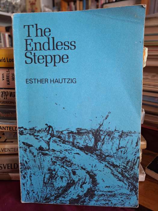 THE ENDLESS STEPPE - Esther Hautig - 1968 first edition