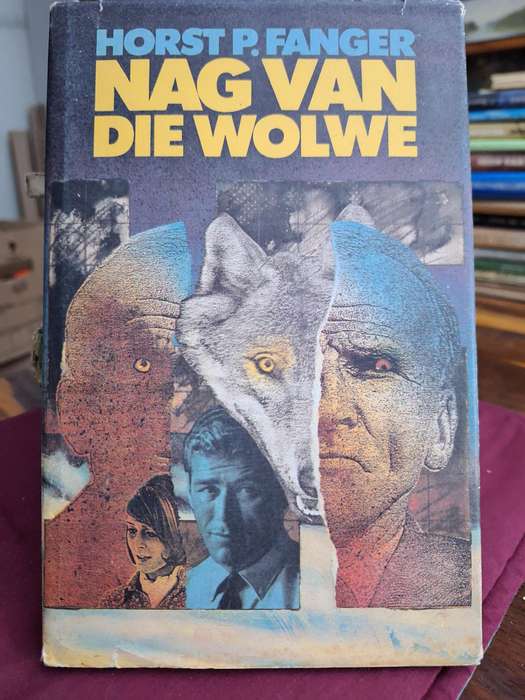 Horst P. Fanger - NAG VAN DIE WOLWE - first edition 1981. rare translation