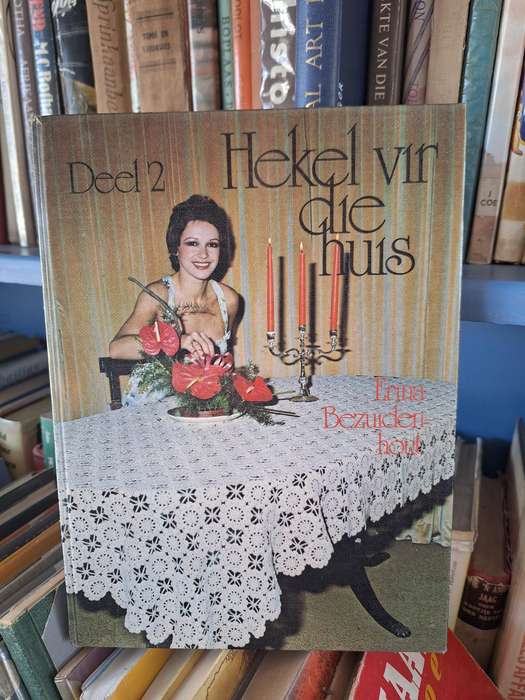 Deel 2 - Hekel vir die huis - Erina Bezuidenhout RARE 1977 edition