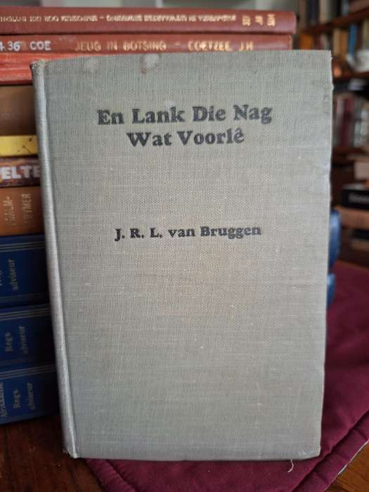En Lank Die Nag Wat Voorle - JRL van Bruggen -1947