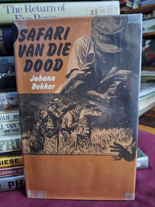 SAFARI VAN DIE DOOD - Johann Bekker. 1977 first edition. Rare