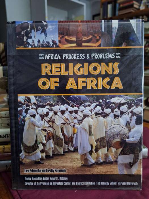 RELIGIONS OF AFRICA - Lora Friedenthal&Dorothy Kavanaugh -2007