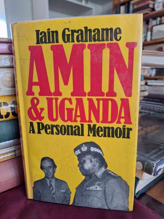 Iain Grahame AMIN & UGANDA-  A Personal Memoir rare -1988 first edition.