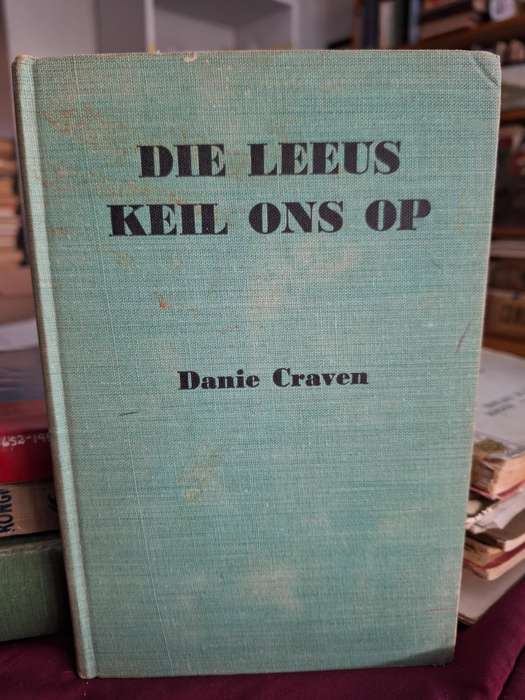 DIE LEEUS KEIL ONS OP - Danie Craven. 1956 - Rugby Memorabalia