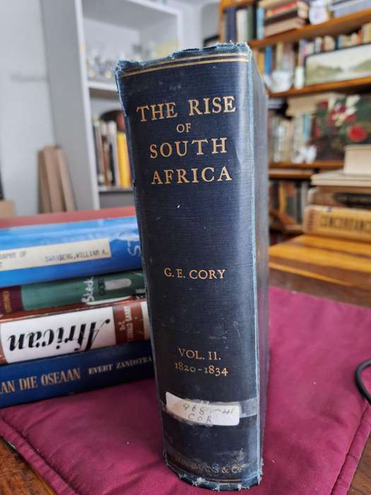 THE RISE of SOUTH AFRICA -G.E. CORY VOL 2 /1820 -1834 / 1913 rare