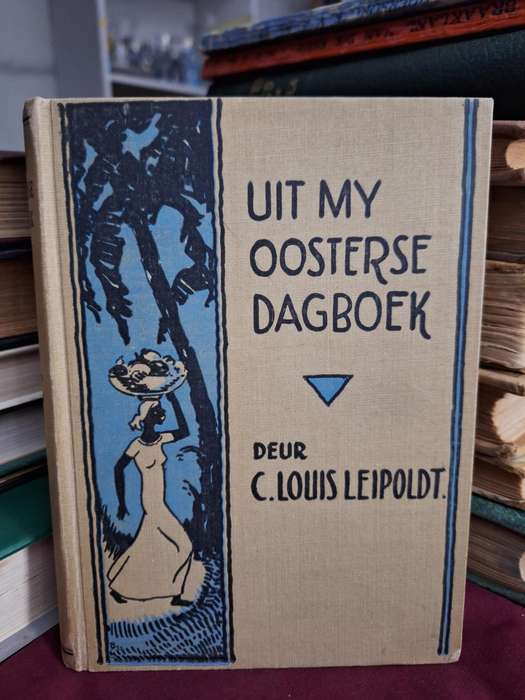 UIT MY OOSTERSE DAGBOEK deur C.Louis Leipoldt -1936 very rare.
