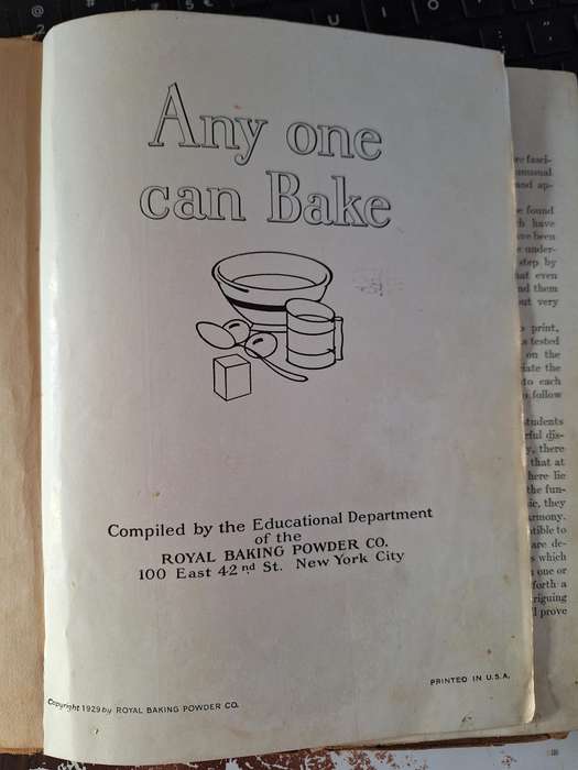 Any one can Bake- Compiled by the educational dept - of the Royal baking Powder co. 1929