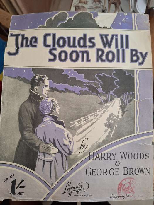 SHEET MUSIC - The clouds will soon roll by - by Harry Woods & George Brown. pp4