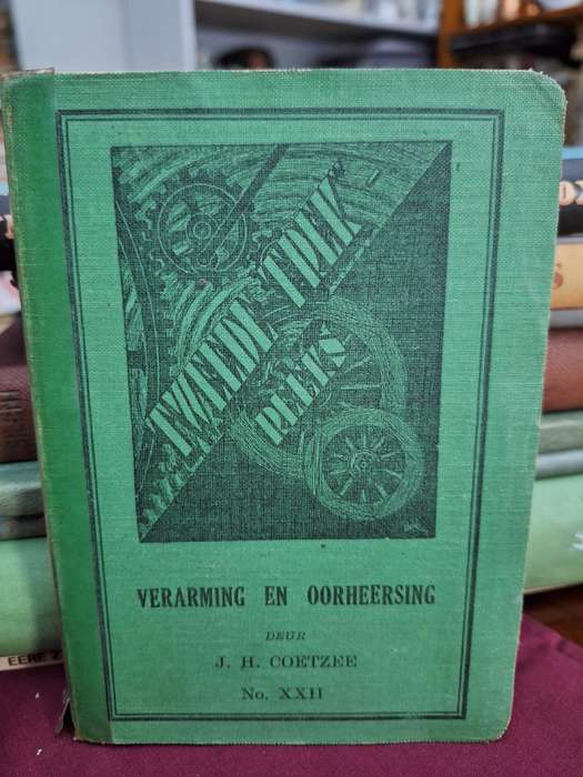 TWEEDE TREK REEKS / Verarming en oorheersing deur JH COETZEE 1942 - XXII