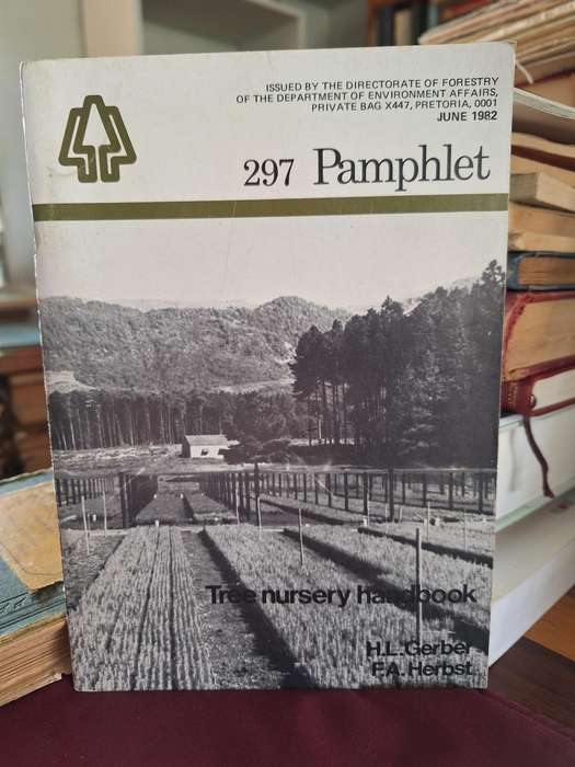 Tree nursery handbook HL Gerber & FA Herbst -June 1982 /297 Pamphlet
