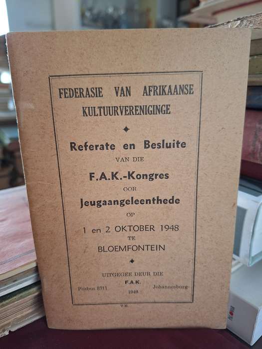 FEDERASIE VAN AFRIKAANSE KULTUURVERENIGINGE Referate en Besluite oor JEUGAANGELEENTHEDE -1948 BFN