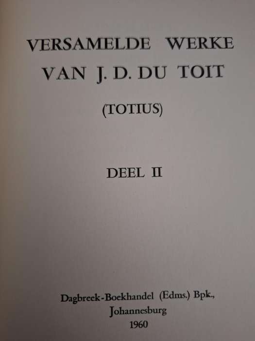 VERSAMELDE WERKE - van J.D. DU TOIT (TOTIUS) DEEL 2 - 1960