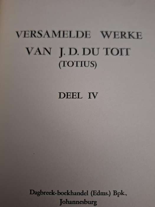 VERSAMELDE WERKE - van J.D. DU TOIT (TOTIUS) DEEL 4 - 1960
