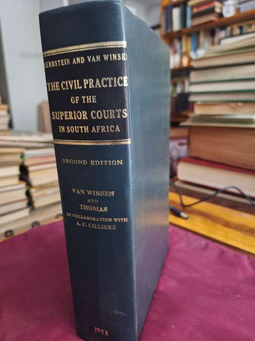 Herbstein and van Winsen THE CIVIL PRACTICE of the SUPERIOR COURTS IN SA / 1966