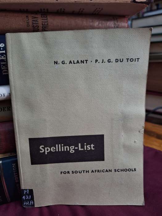N.G. Alant - P.J.G. du Toit SPELLING-LIST for South African Schools 1969